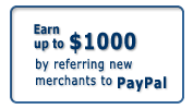 Earn up to $1000 by referring new merchants to Paypal